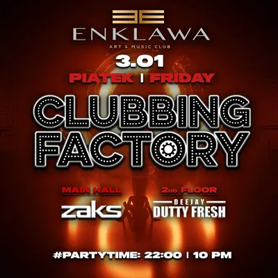 CLUBBING FACTORY w klubowych beatach | PIĄTEK 3.01